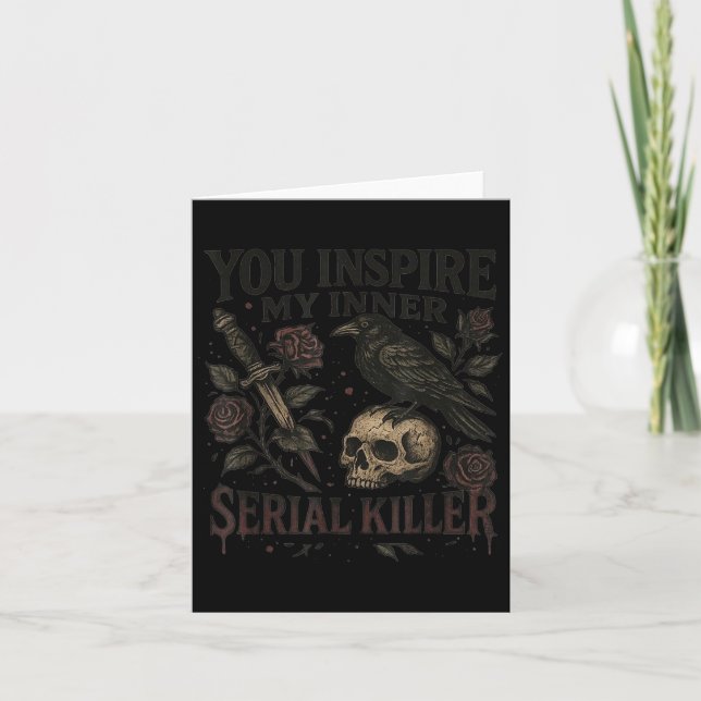 Tarjeta You Insre My Inner Serial Killer - Soky Season  (Anverso)