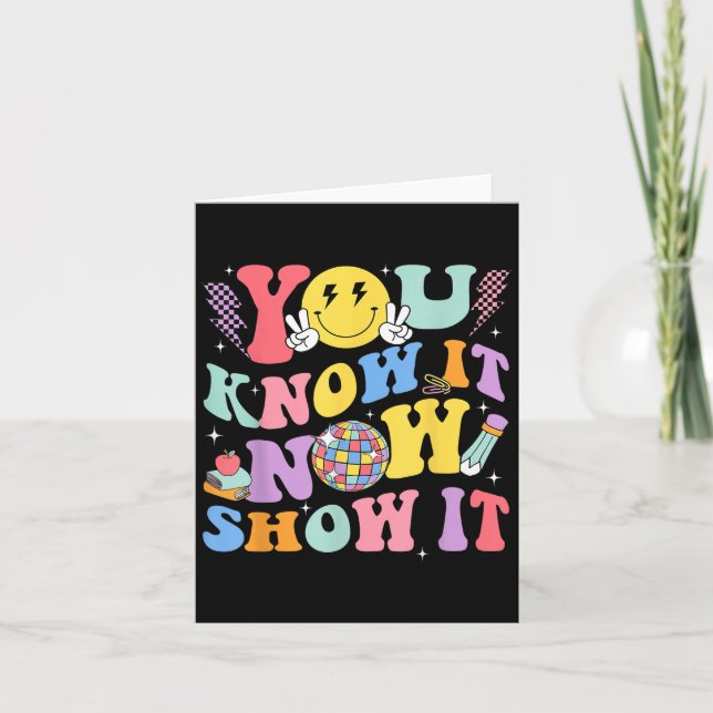 Tarjeta You Know It Now Show It Test Day Motivational Smil (Anverso)