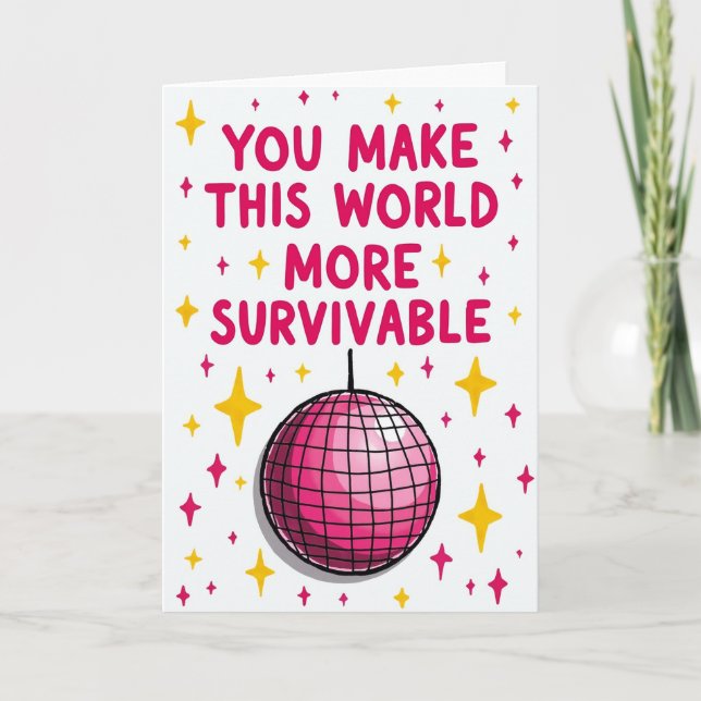 Tarjeta You Make My World Survivable Card (Anverso)