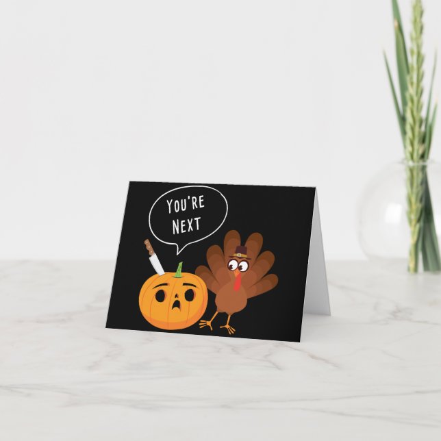 Tarjeta You’re Next Funny Pumpkin Thanksgiving Turkey (Anverso)