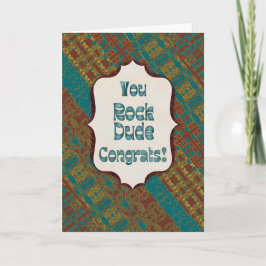 Tarjeta You Rock Dude Congrats – Chocolate Collection Card
