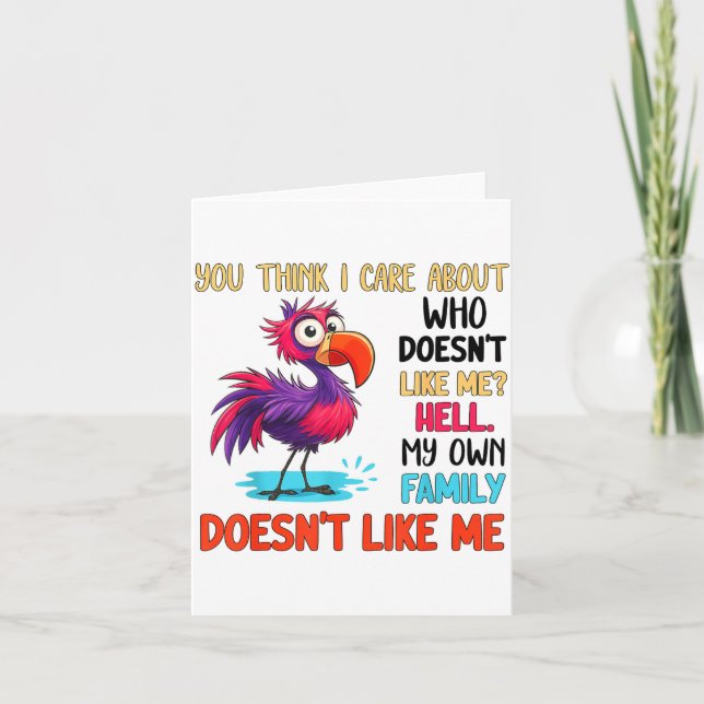 Tarjeta You Think I Care About Who Doesn't Like Me Hell My (Anverso)