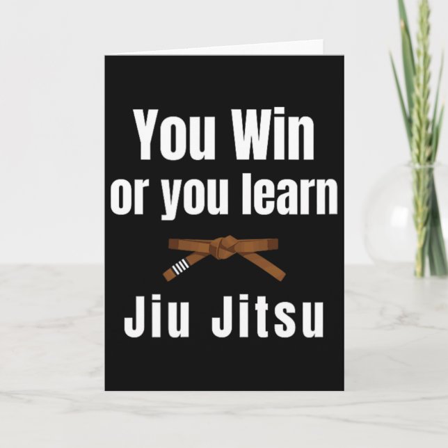 Tarjeta You Win Or You Learn Jiujitsu Judo Karate Boxing K (Anverso)