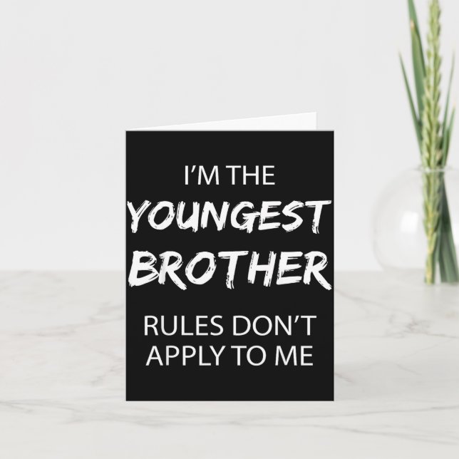 Tarjeta Youngest Brother Shirt Rules Don't Apply To Me Fun (Anverso)