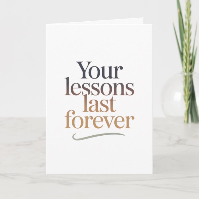 Tarjeta Your Lessons Last Forever (Anverso)