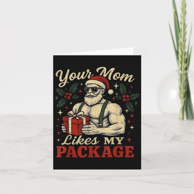 Tarjeta Your Mom Likes My Package Funny Santa Christmas  (Anverso)
