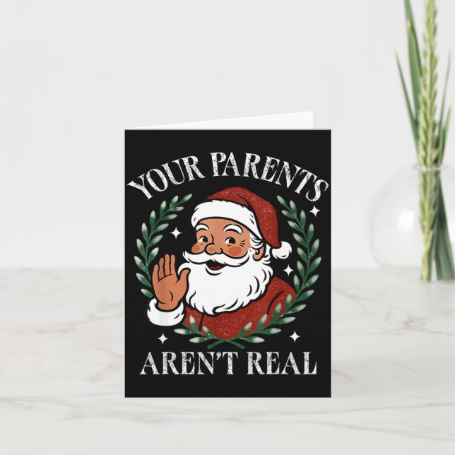 Tarjeta Your Parents Aren’t Real Funny Family Christmas Sa (Anverso)