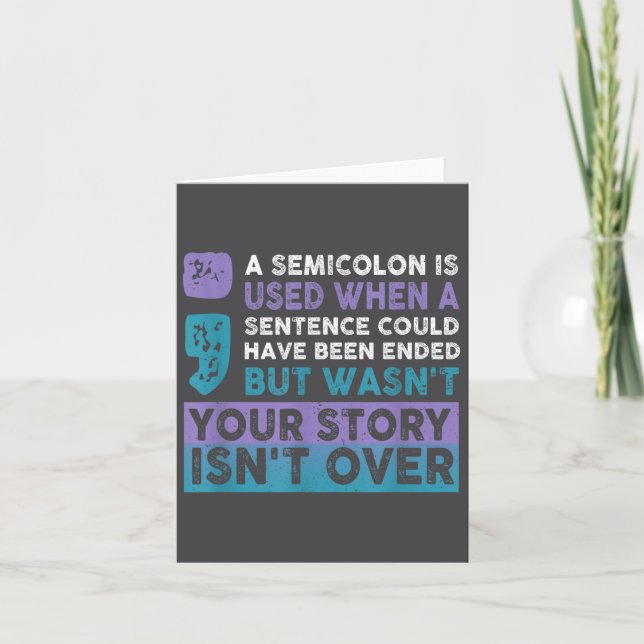 Tarjeta Your Story Isn't Over A Semicolon Is Used Your Sto (Anverso)