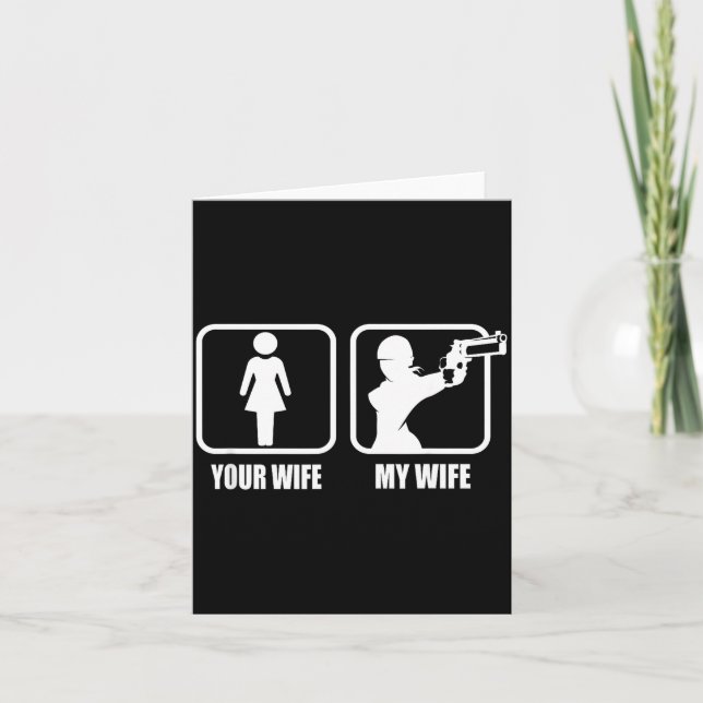 Tarjeta Your Wife - My Wife Stol _ Guns - Valentines Day G (Anverso)