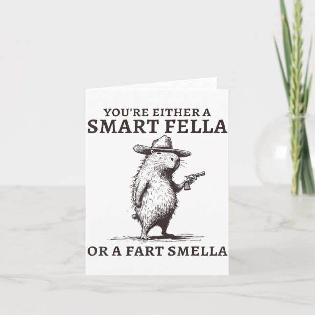 Tarjeta You're Either A Smart Fella Or A Fart Smella Funny (Anverso)