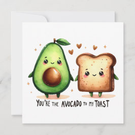 Tarjeta You're the Avocado to My Toast – Whimsical Love 