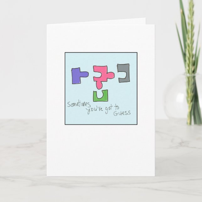 Tarjeta You've Got To Guess Greeting Card (Anverso)