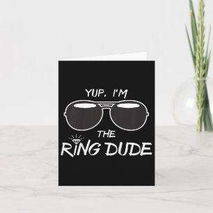 Tarjeta Yup Im The Ring Dude - Divertidos niños portadores