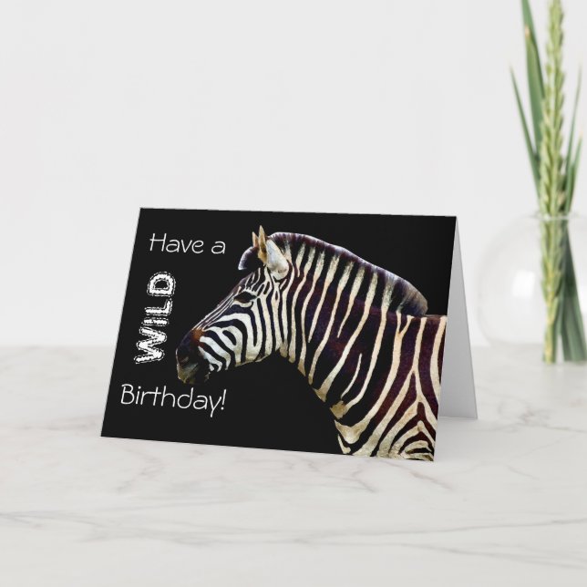 Tarjeta Zebra - ¡Que tengas un cumpleaños salvaje! (Anverso)