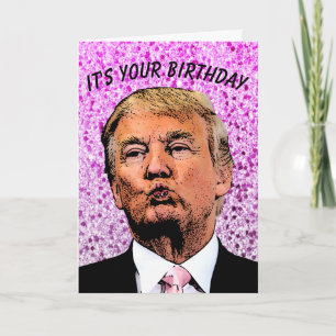 TARJETAS DE BESO DONALD TRUMP PURPURINA BIRTHDAH