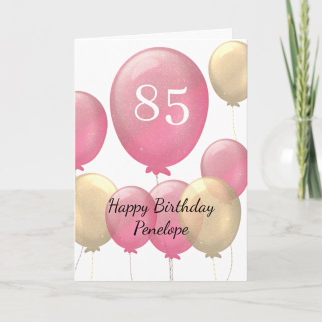 Tarjetas de cumpleaños 85 con globos rosados y dor (Anverso)