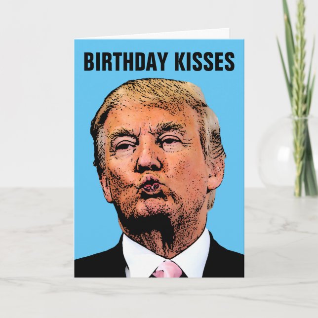 TARJETAS DE CUMPLEAÑOS CON BESO DE DONALD TRUMP (Anverso)