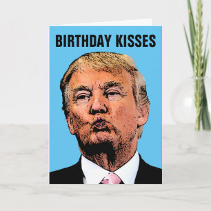 TARJETAS DE CUMPLEAÑOS CON BESO DE DONALD TRUMP