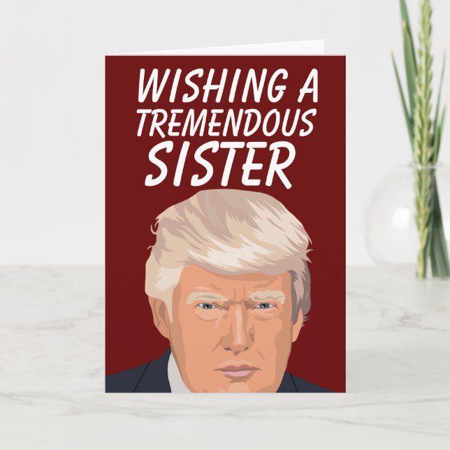TARJETAS DE DONALD TRUMP DE HERMANA DE CUMPLEAÑOS (Anverso)