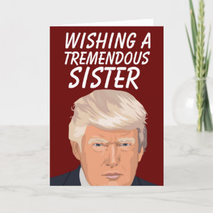 TARJETAS DE DONALD TRUMP DE HERMANA DE CUMPLEAÑOS