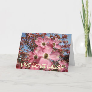 Tarjetas de Felicitación Live Love Laugh Pink Dogw
