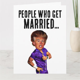 TARJETAS DE FUNNY DONALD TRUMP BODA FELICITACIÓN