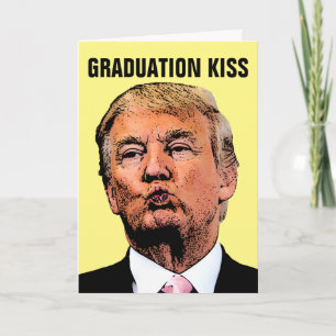 TARJETAS DE GRADUACIÓN DONALD TRUMP KISS