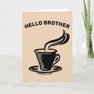 TARJETAS DE SALUDO PARA HERMANO AMANTE DEL CAFÉ