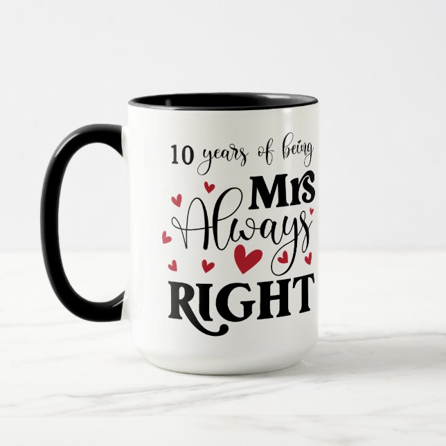 Taza 10 años siendo la señora siempre el aniversario de (Izquierda)