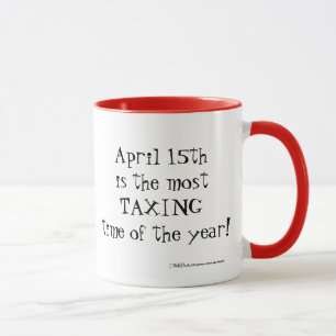 Taza 15 de abril- ¡El tiempo más gravoso del año!