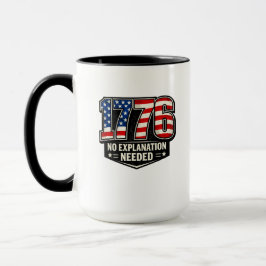 Taza 1776 No Explanation Needed American Flag Patriot