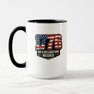Taza 1776 No se Necesita Explicación Bandera Americana 