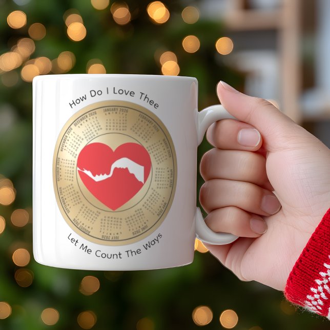 Taza 2026 Calendar Lovers' How Do I Love Thee Coffee  (Subido por el creador)