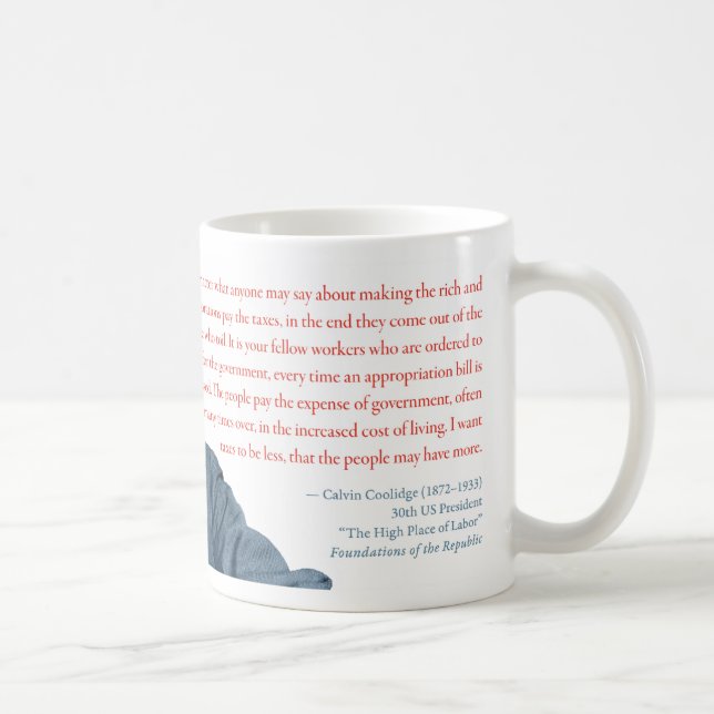 Taza #2 de Calvin Coolidge "que grava el rico " (Derecha)