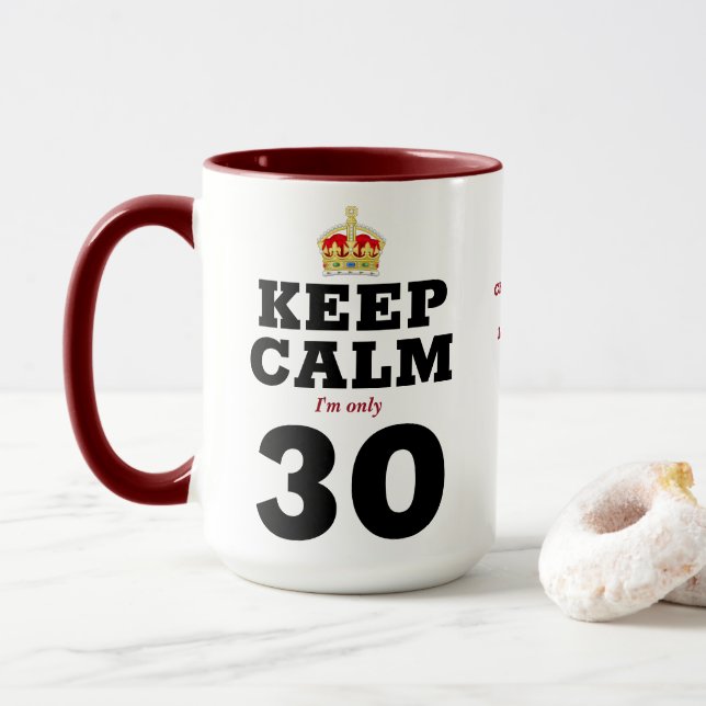 Taza 30 cumpleaños mantener la calma agregar mensaje gr (Con donut)