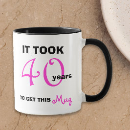 Taza 40.ª idea de regalo de cumpleaños para mujeres Mug