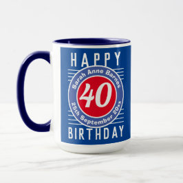 Taza 40.ª matanza de cumpleaños con edad, nombre y fech