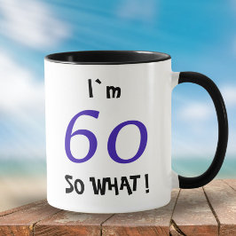 Taza 60 Así que qué gracioso Inspirador 60 cumpleaños