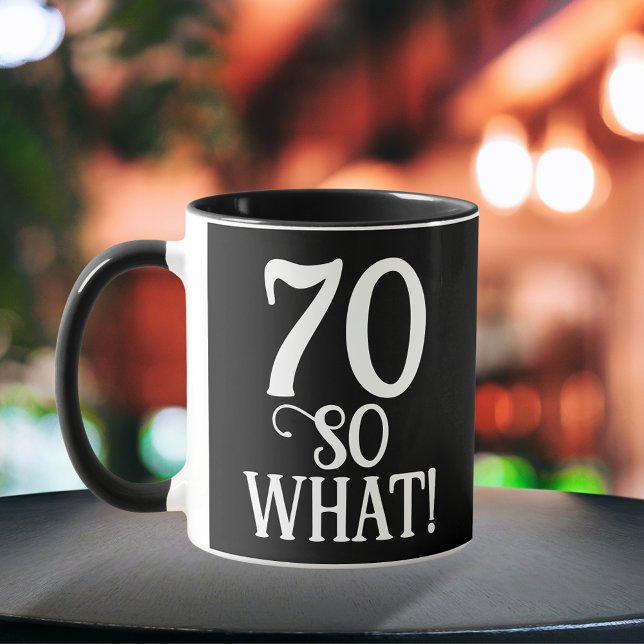 Taza 70 Así que qué graciosa cita 70 cumpleaños negro (Subido por el creador)