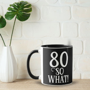 Taza 80 Así que qué divertido 80 cumpleaños negro
