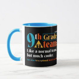 Taza 9.º Equipo De Grado Como Un Equipo Normal Pero Muc