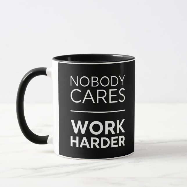 Taza A nadie le importa más el trabajo (Izquierda)