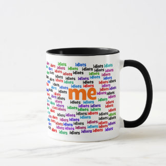 Taza A un grupo de idiotas me rodeo totalmente