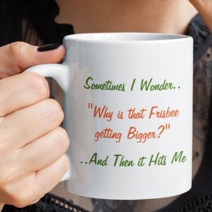 Taza A veces me pregunto Chiste divertido Humor LOL Té