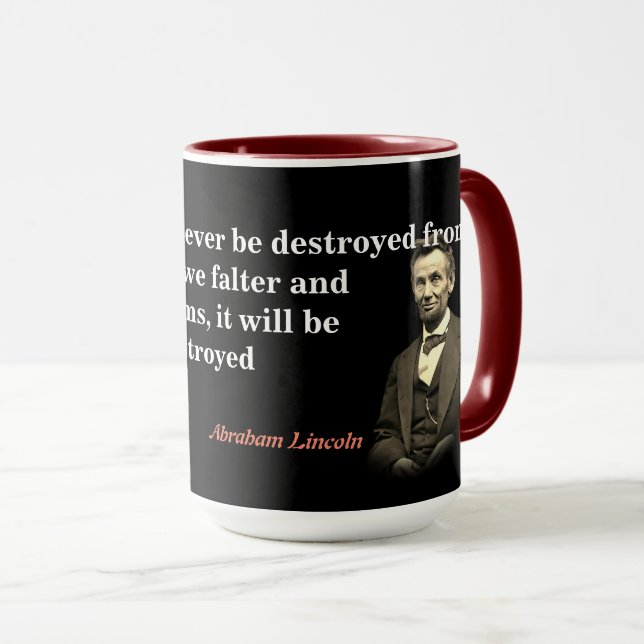 Taza Abraham Lincoln cita sobre la destrucción de Estad (Anverso derecho)