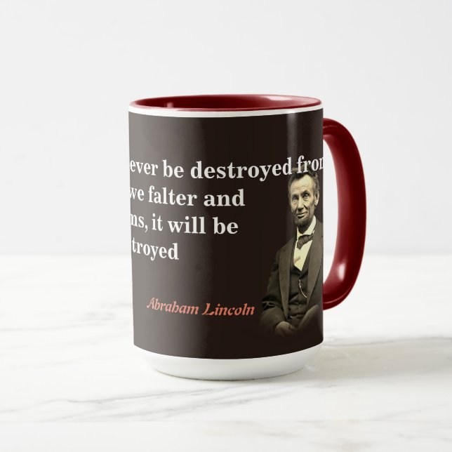 Taza Abraham Lincoln cita sobre la destrucción de Estad (Anverso derecho)