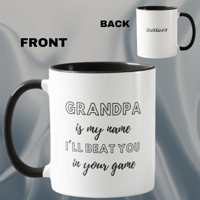 Taza Abuelo es mi nombre, te golpearé en tu juego (Subido por el creador)