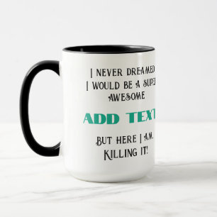 Taza Acá Lo Estoy Matando - Personalizado