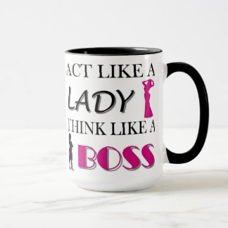 Taza Acto como una señora Think Like A Boss