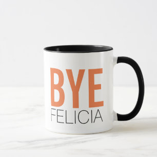 Taza ¡Adiós Felicia! Cita divertida de Meme